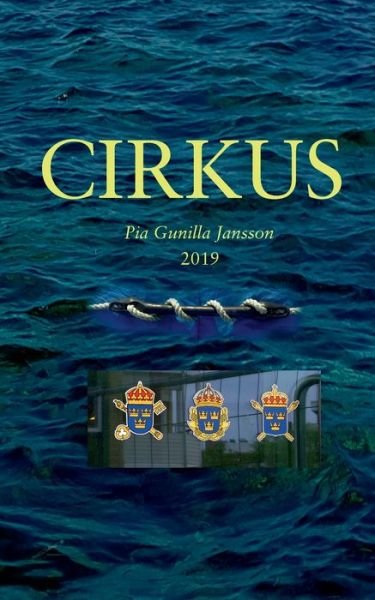 Cover for Pia Gunilla Jansson · Cirkus: Artister pa cirkus kryddad med en polisutredning av ett mord (Paperback Book) (2019)
