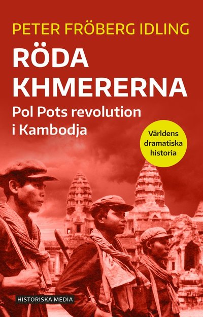 Cover for Peter Fröberg Idling · Röda khmererna : Pol Pots revolution i Kambodja (Paperback Book) (2022)