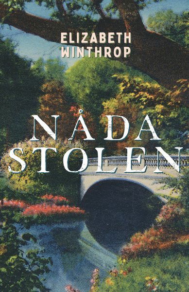 Cover for Elizabeth Winthrop · Nådastolen (Bound Book) (2019)