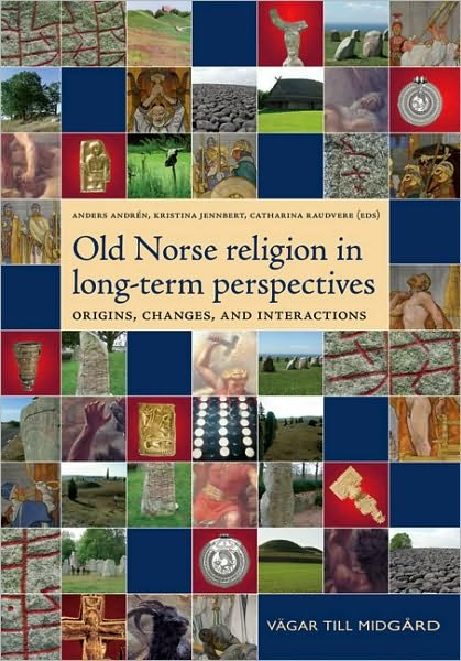 Cover for Anders Andren · Old Norse Religion in Long-term Perspectives: Origins, Changes &amp; Interactions -- An international Conference in Lund, Sweden, June 3-7, 2004 (Inbunden Bok) (2006)