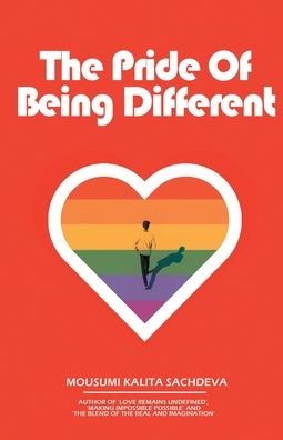 Cover for Mousumi Sachdeva Kalita · The Pride of Being Different (Paperback Book) (2020)