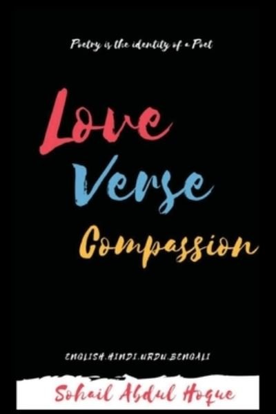 Cover for Sohail Abdul Hoque · Love Verse Compassion (Paperback Book) (2020)