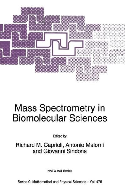 Cover for Richard M Caprioli · Mass Spectrometry in Biomolecular Sciences - NATO Science Series C (Pocketbok) [Softcover reprint of the original 1st ed. 1996 edition] (2011)