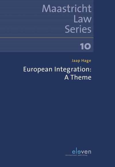 Cover for Jaap Hage · European Integration: A Theme - Maastricht Law Series (Paperback Book) (2019)