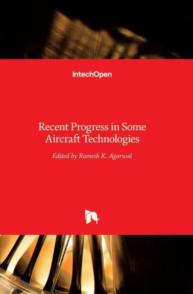 Cover for Ramesh K Agarwal · Recent Progress in Some Aircraft Technologies (Hardcover Book) (2016)