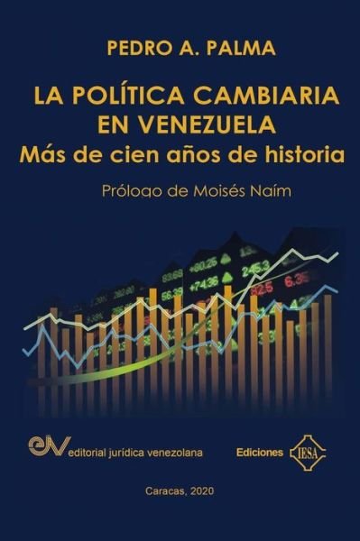 Cover for Pedro A Palma · La Politica Cambiaria En Venezuela.: Mas de cien anos de historia (Paperback Bog) (2020)
