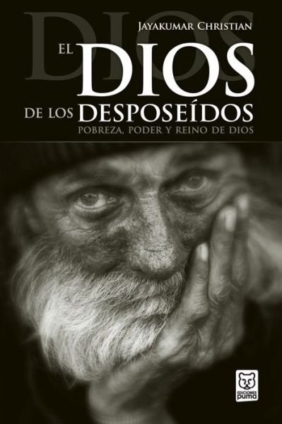 Cover for Christian Jayakumar · El Dios de Los Desposeidos (Pocketbok) (2012)
