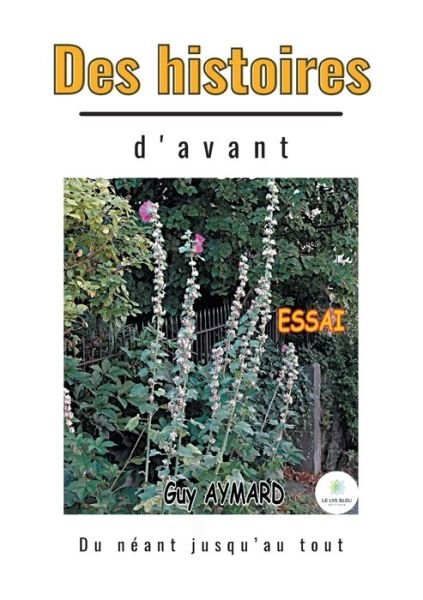 Cover for Guy Aymard · Des histoires d'avant: Du neant jusqu'au tout (Paperback Book) (2023)