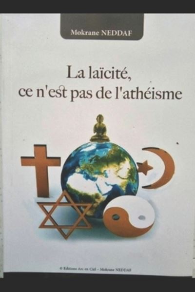 Cover for Mokrane Neddaf · La laicite ce n'est pas de l'atheisme (Paperback Book) (2018)