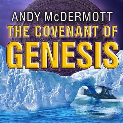 Cover for Andy McDermott · The Covenant of Genesis Lib/E (CD) (2011)