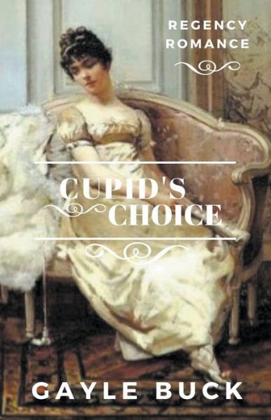 Cover for Gayle Buck · Cupid's Choice (Paperback Book) (2021)