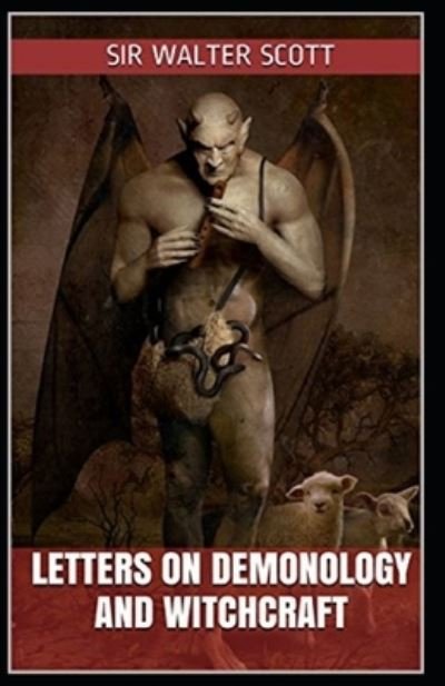 Cover for Walter Scott · Letters on Demonology and Witchcraft illustrated by walter scott (Paperback Bog) (2021)