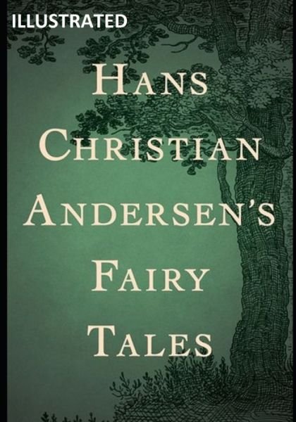 Cover for Hans Christian Andersen · Fairy Tales of Hans Christian Andersen Illustrated (Paperback Bog) (2021)