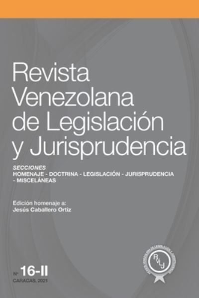 Cover for Ramon Alfredo Aguilar C · Contenido de la Revista Venezolana de Legislacion y Jurisprudencia N. Degrees 16-II (Paperback Book) (2021)