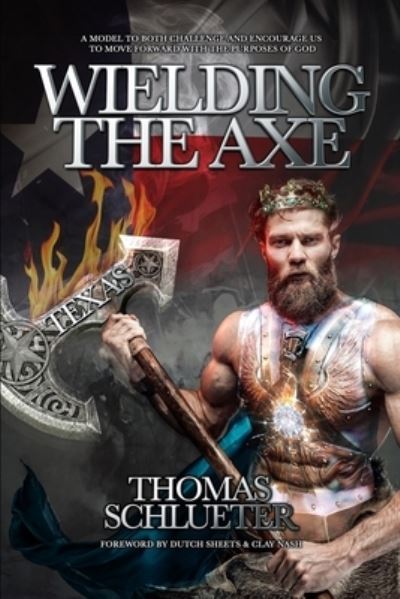 Cover for Dutch Sheets · Wielding the Axe (Paperback Book) (2020)