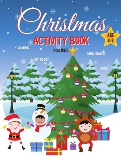 Cover for Jot Intime · Christmas Activity Book for Kids Ages 4-6 (Paperback Book) (2020)