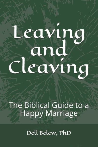 Cover for Dell Belew Phd · Leaving and Cleaving (Pocketbok) (2020)
