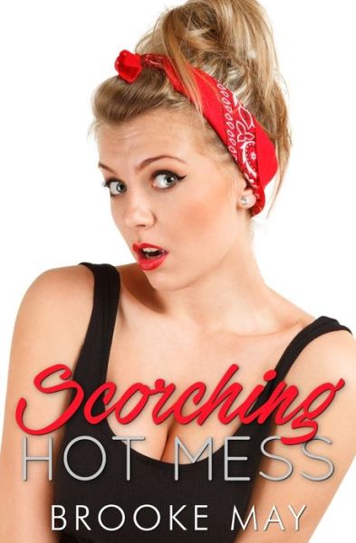 Cover for Brooke May · Scorching Hot Mess (Paperback Book) (2021)