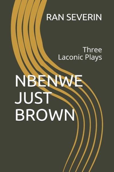 Cover for Ran Severin · Nbenwe Just Brown (Pocketbok) (2020)