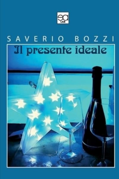 Cover for Saverio Bozzi · Il Presente ideale (Paperback Bog) (2020)