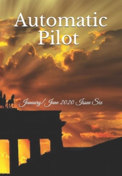 Cover for Automatic Pilot · Automatic Pilot Issue Six (Paperback Book) (2020)