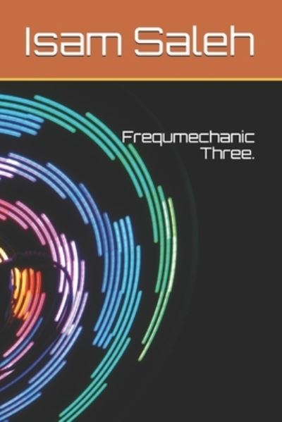 Cover for Isam Taher Saleh · Frequmechanic Three. (Paperback Book) (2020)