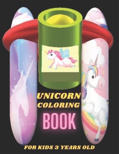Cover for Unicorn Book · Unicorn coloring book for kids 3 years old. (Paperback Book) (2020)
