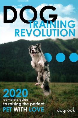 Russel Embury · Dog Training Revolution (Paperback Bog) (2020)