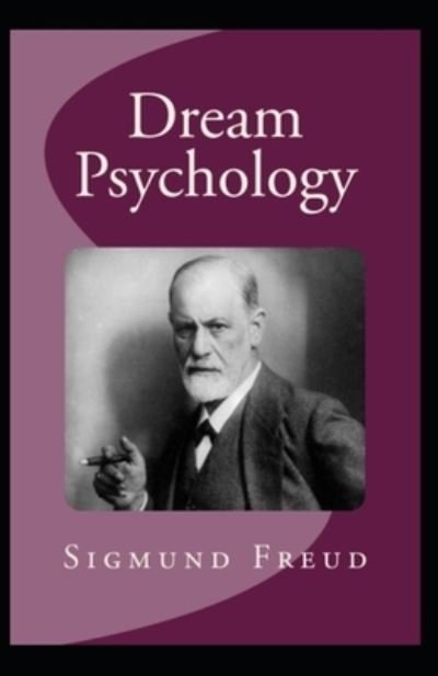 Cover for Sigmund Freud · Dream Psychology (Pocketbok) (2021)
