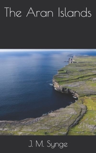 Cover for J M Synge · The Aran Islands (Paperback Book) (2021)