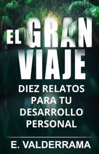 Cover for E Valderrama · El gran viaje (Paperback Book) (2021)