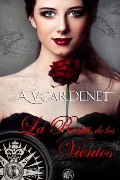 Cover for A V Cardenet · La rosa de los vientos (Taschenbuch) (2021)