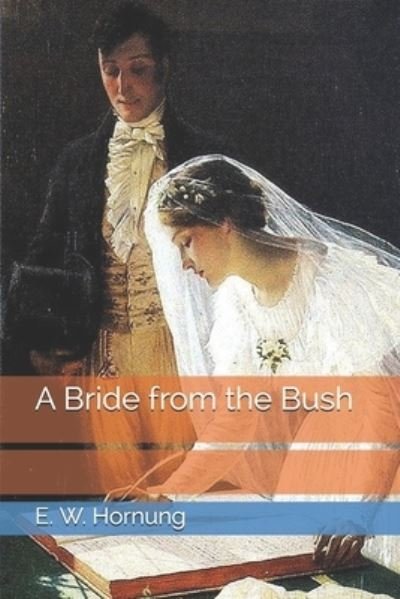 Cover for E W Hornung · A Bride from the Bush (Paperback Book) (2021)
