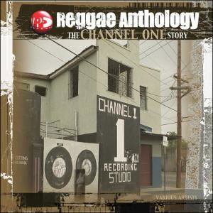 Cover for Reggae Anthology: Channel One / Various (LP) (2004)