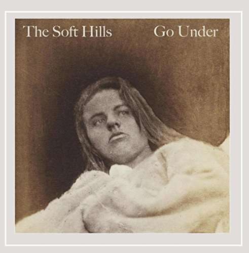 Cover for Soft Hills · Go Under (CD) (2016)