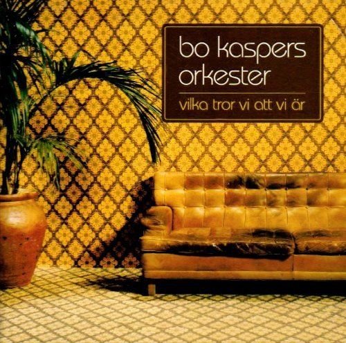 Cover for Bo Kaspers Orkester · Vilka Tror Vi Att Vi Är (LP) [Reissue edition] (2022)