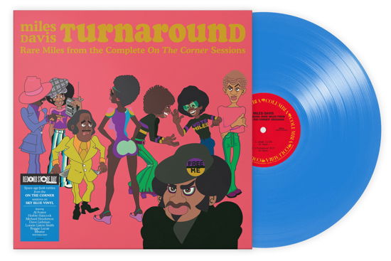 Miles Davis · Turnaround: Unreleased Rare Vinyl from on the Corner (LP) [RSD Sky Blue Vinyl edition] (2023)
