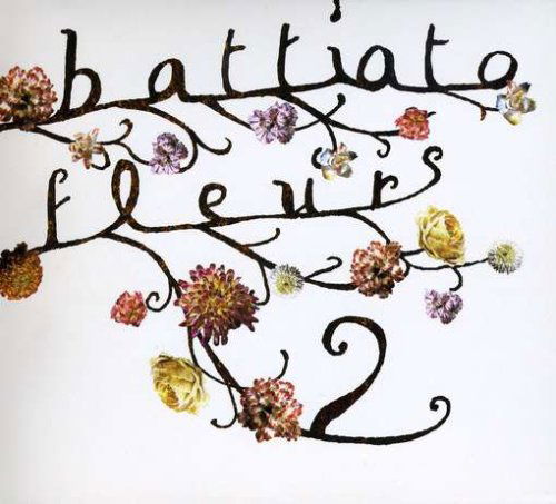 Fleurs 2 - Franco Battiato - Musiikki - UNIVERSE PRODUCTIIONS - 0602517883819 - maanantai 20. huhtikuuta 2009