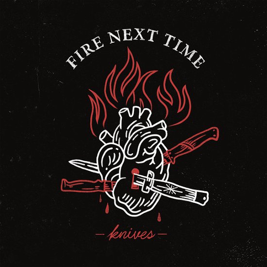 Cover for Fire Next Time · Knives (LP) (2018)