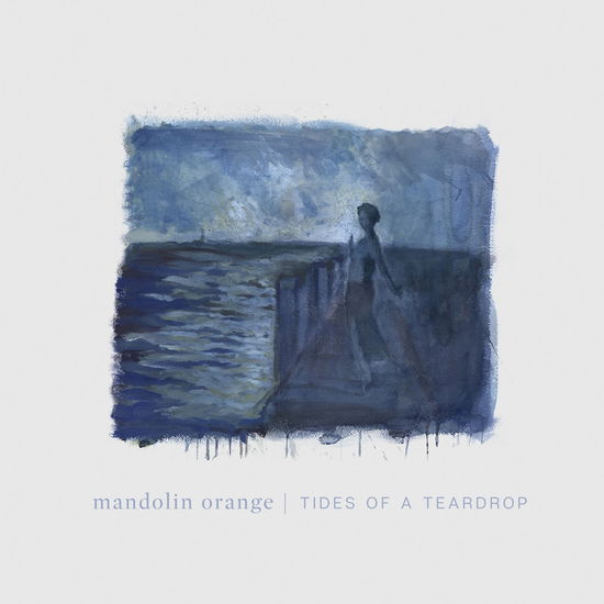 Tides Of A Teardrop - Mandolin Orange - Musiikki - YEP ROC - 0634457263819 - perjantai 15. maaliskuuta 2019