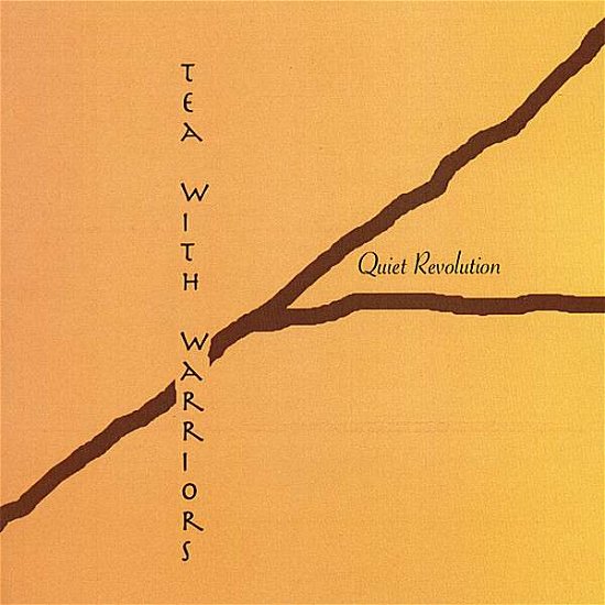 Cover for Tea with Warriors · Quiet Revolution (CD) (2007)