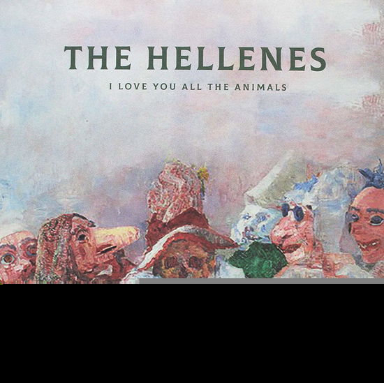 Cover for The Hellenes · I Love You All The Animals (LP) [Limited edition] (2018)