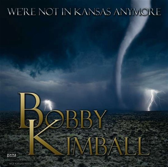 Cover for Bobby Kimball · We're Not In Kansas Anymore (LP) (2017)