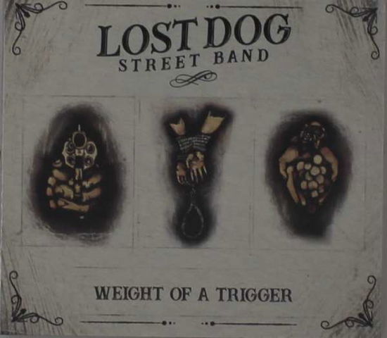 Weight of a Trigger - Lost Dog Street Band - Music - Lost Dog Street Band - Thirty Tigers - 0709951690819 - March 29, 2019