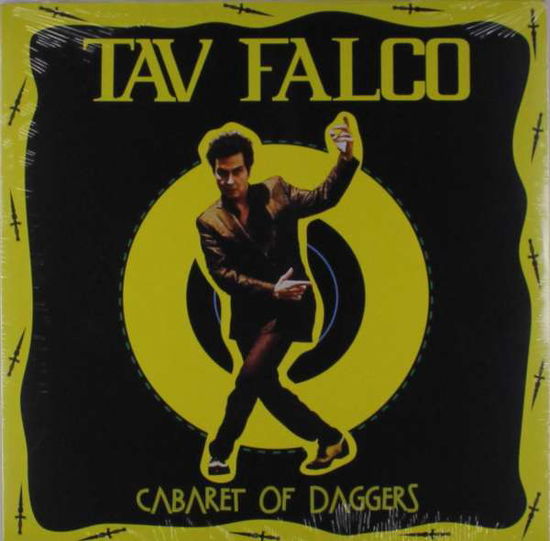 Cover for Tav Falco · Cabaret of Daggers (LP) [Standard edition] (2018)