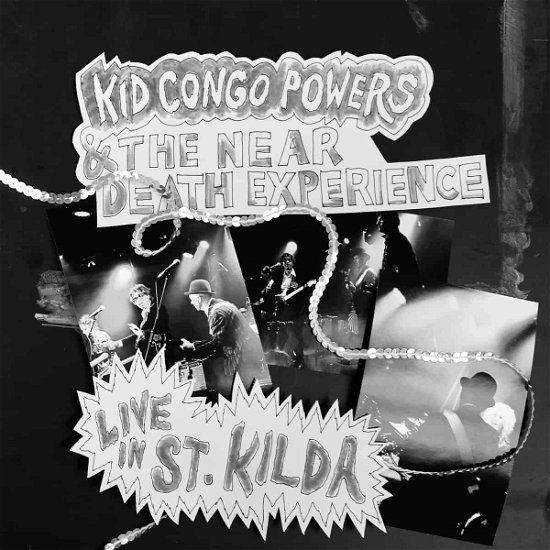 Cover for Kid Congo Powers &amp; The Near Death Experience · Live At St. Kilda (LP) (2023)