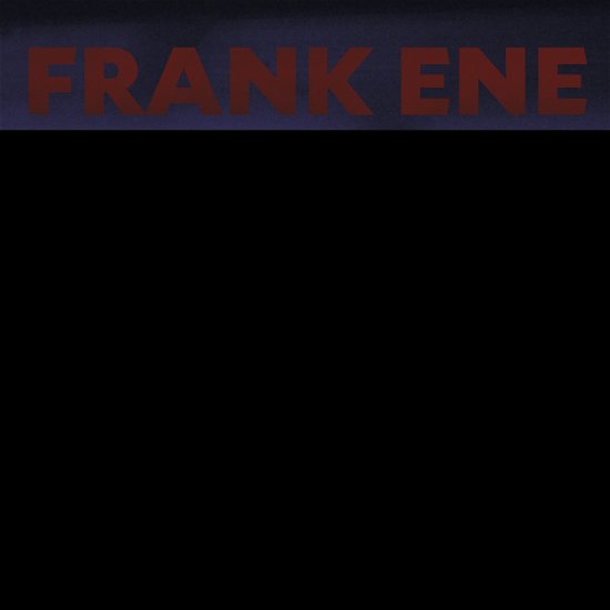 No Longer - Franke Ene - Muzyka - EMPTY CELLAR - 0767870663819 - 21 sierpnia 2020