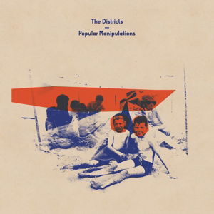 Cover for The Districts · Popular Manipulations (LP) (2017)