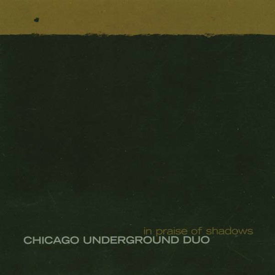 Cover for Chicago Underground Duo · In Praise Of Shadows (LP) (2009)