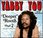 Cover for Yabby You &amp; the Prophets · Deeper Roots Part 2 (LP) (2021)